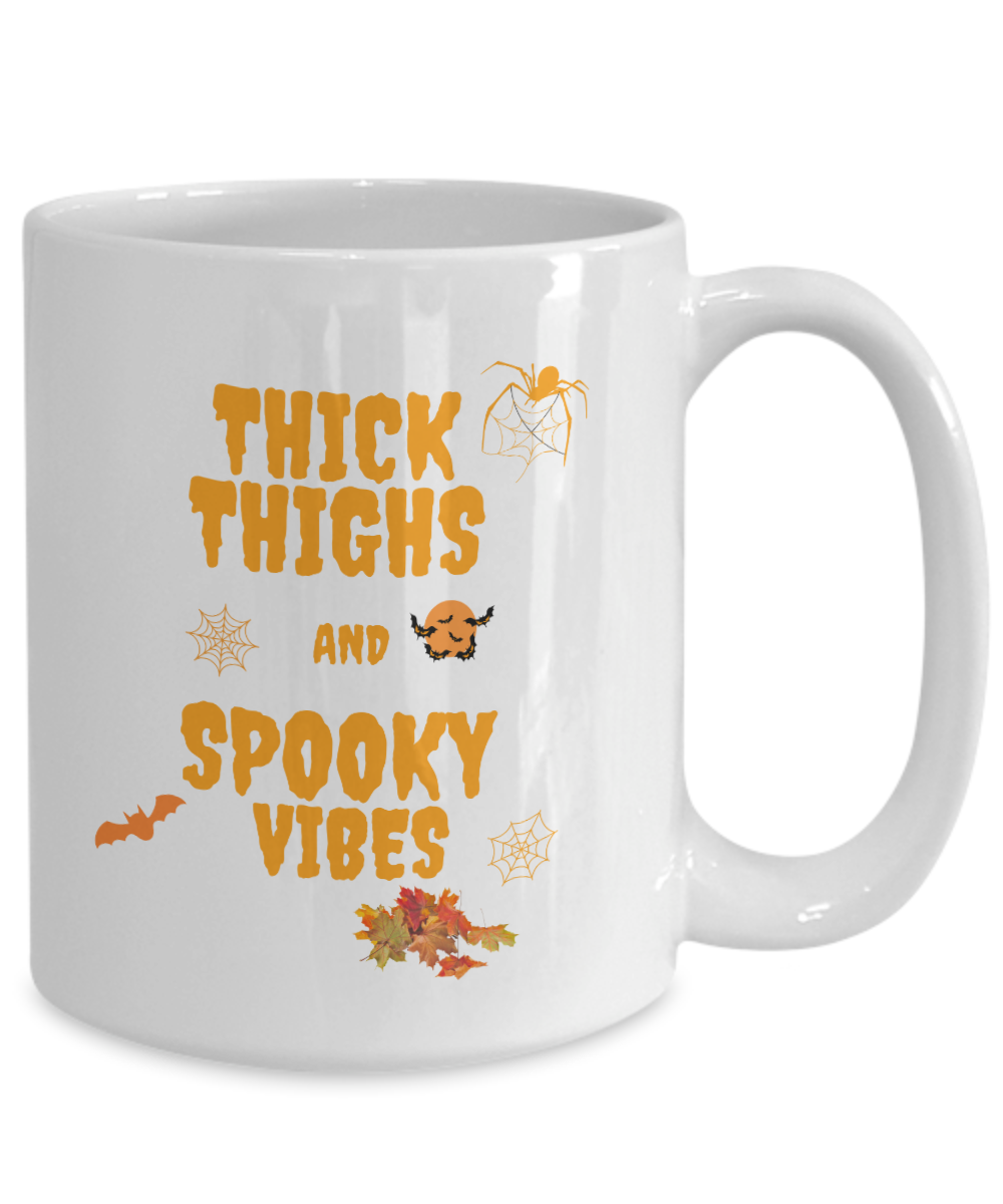 Thick Thighs Spooky Vibes Mug,Funny Halloween Mug,Halloween Mug,Funny Mug,2022 Halloween,Spooky Vibes Mug,Funny Spooky Vibes Mug