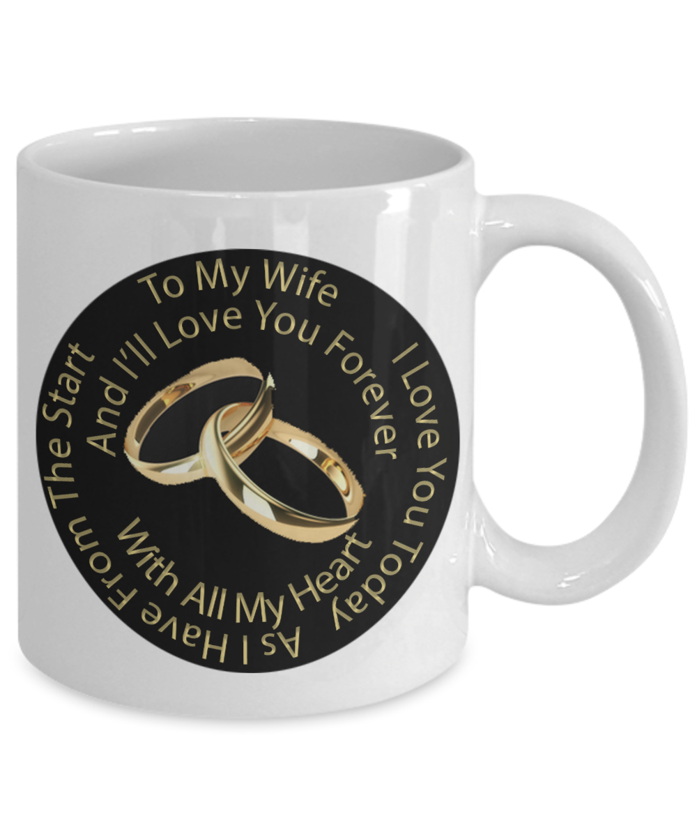 To My Wife I'll Love You Forever Mug
