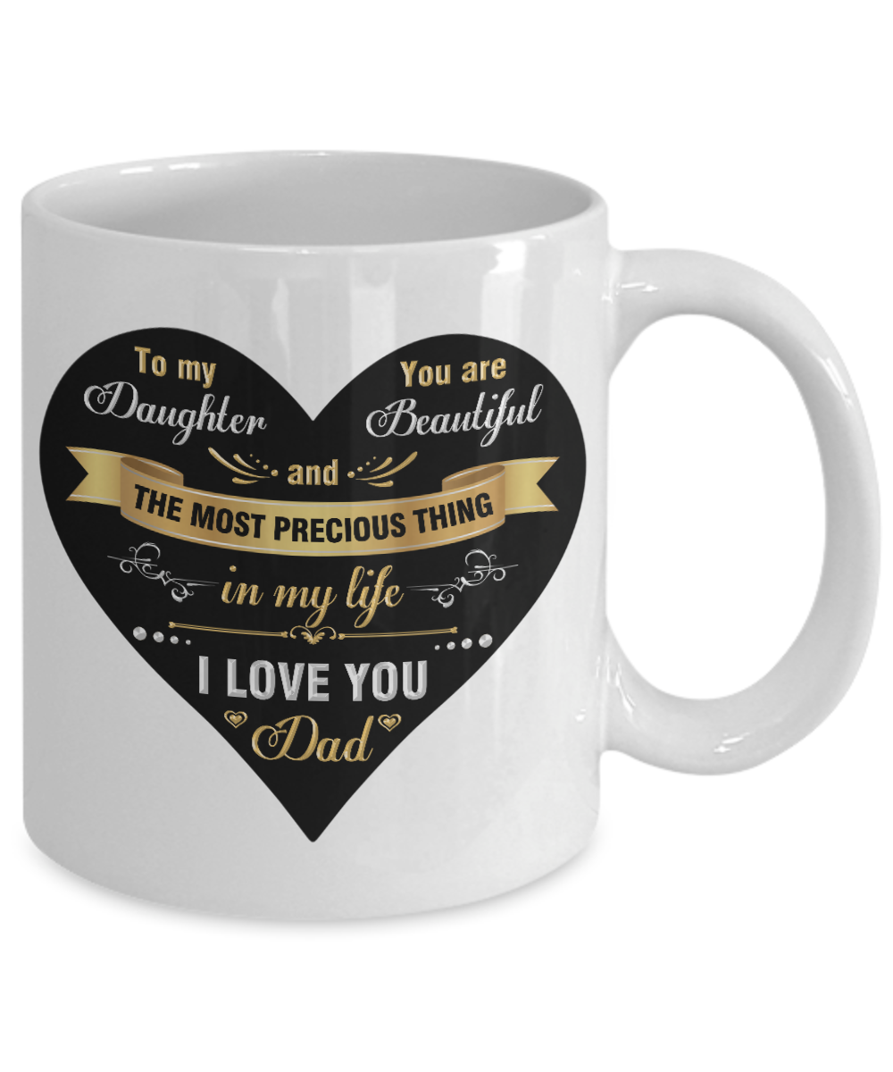 To My Daughter You Are Beautiful Mug