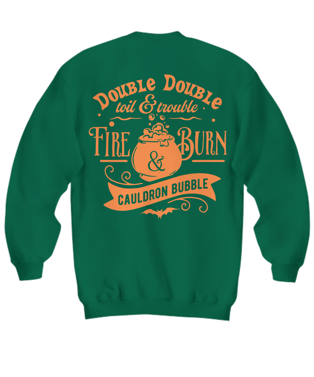 Halloween double double toil and trouble sweatshirt