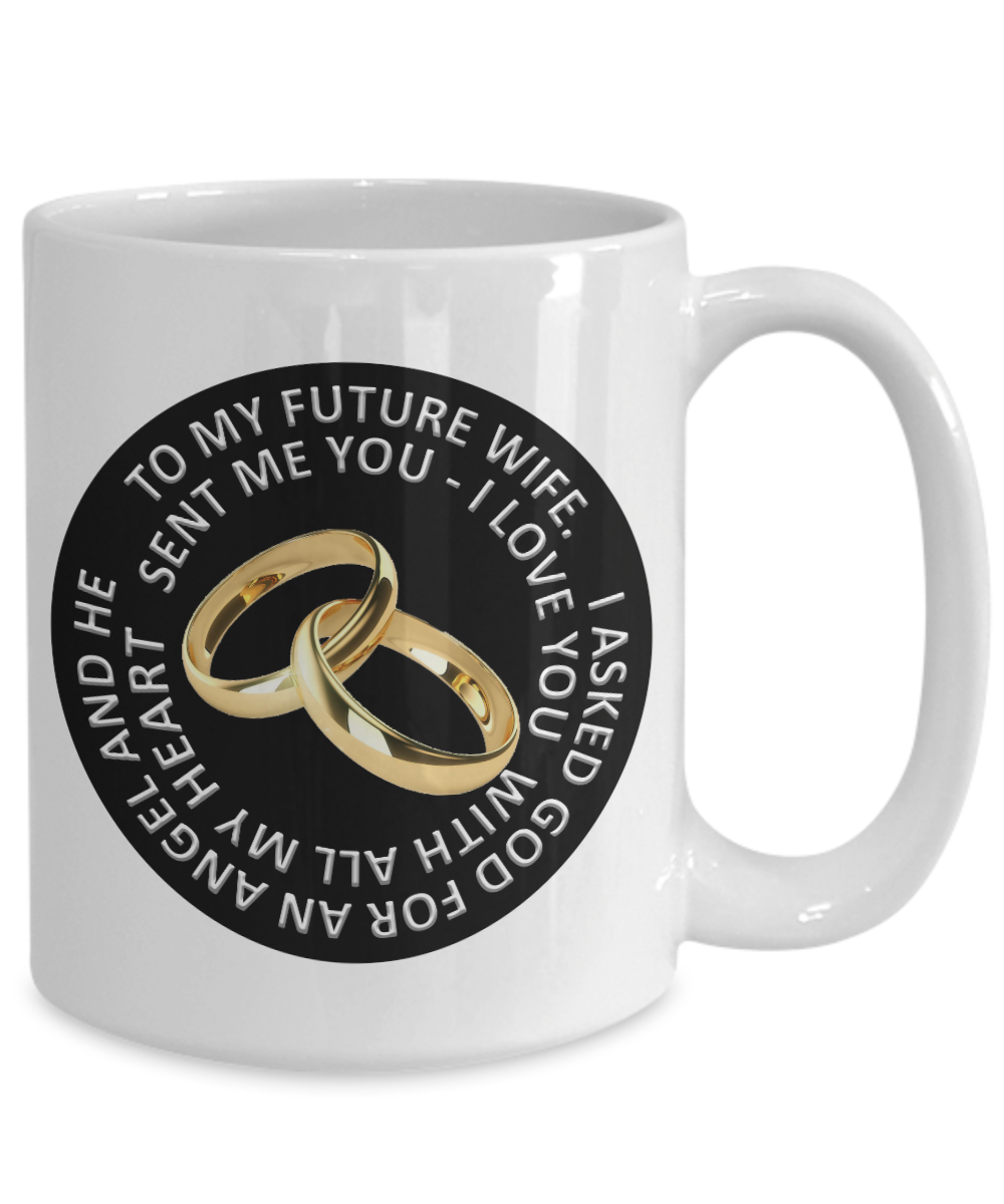 To My Wife. I Asked God For An Angel And He Sent Me You. I Love You With All My Heart Drinking Mug