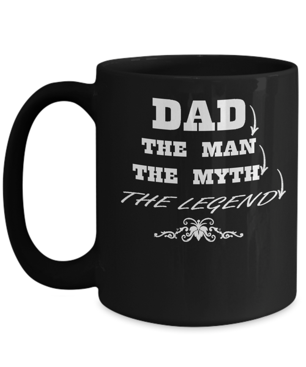 Best Dad Gift Dad - The Man The Myth The Legend Black Coffee Mug