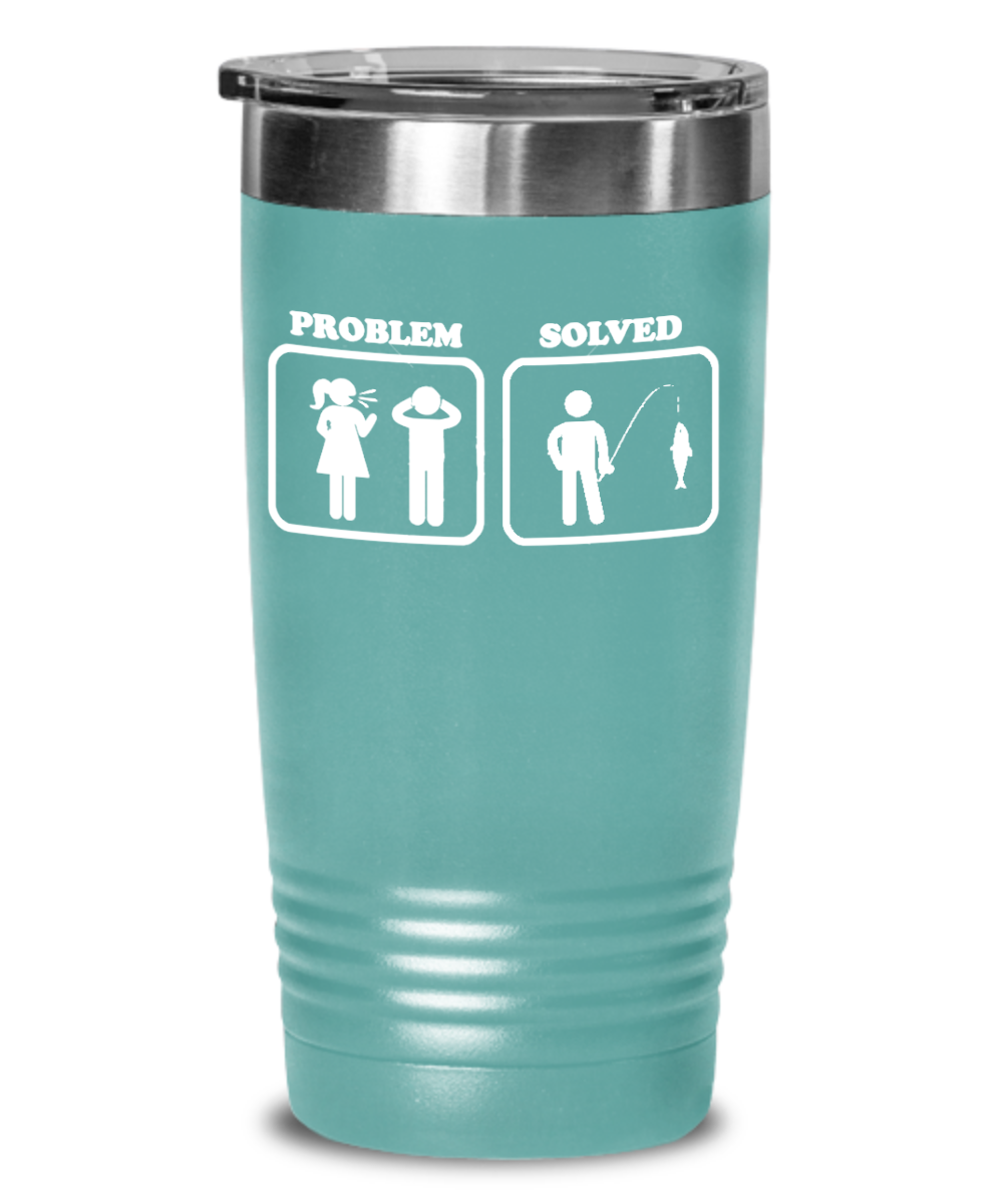 Problem Solved Funny Fishing Tumbler
