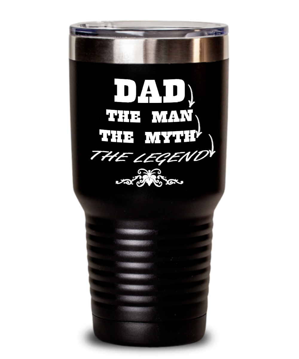 Dad The Man The Myth The Legend Tumbler