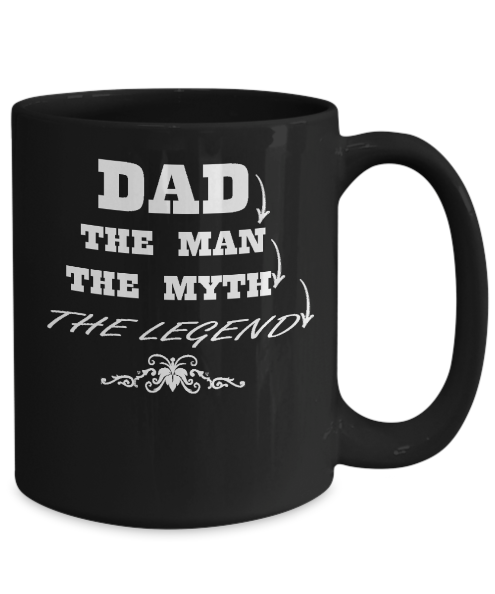 Best Dad Gift Dad - The Man The Myth The Legend Black Coffee Mug