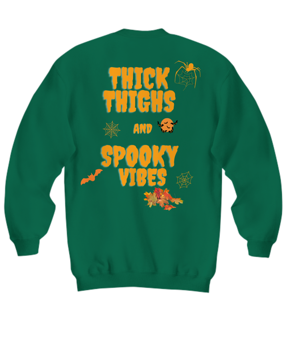 Thick Thighs Spooky Vibes Sweatshirt,Funny Halloween Sweatshirt,Halloween Sweatshirt,Funny Sweatshirt,2022 Halloween,Spooky Vibes Sweatshirt,Funny Spooky Vibes Sweatshirt