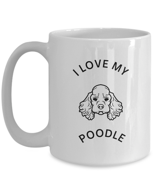 I Love My Poodle Mug