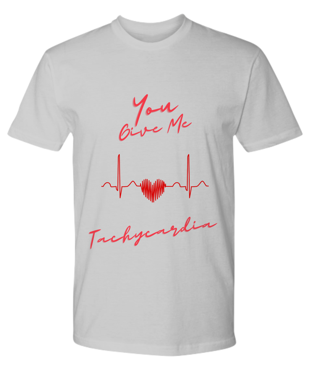 Nurse Valentine's Day Tshirt,Pharmacist Critical Care Rn Valentine Tshirt,Nurse Valentines Gift,Pharmacy Tech Tshirt,You Give Me Tachycardia