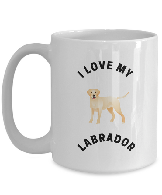 I Love My Labrador Coffee Mug