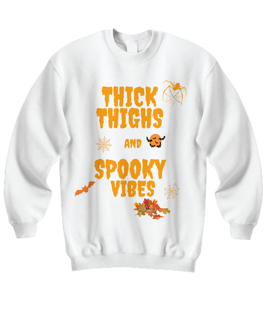 Thick Thighs Spooky Vibes Sweatshirt,Funny Halloween Sweatshirt,Halloween Sweatshirt,Funny Sweatshirt,2022 Halloween,Spooky Vibes Sweatshirt,Funny Spooky Vibes Sweatshirt