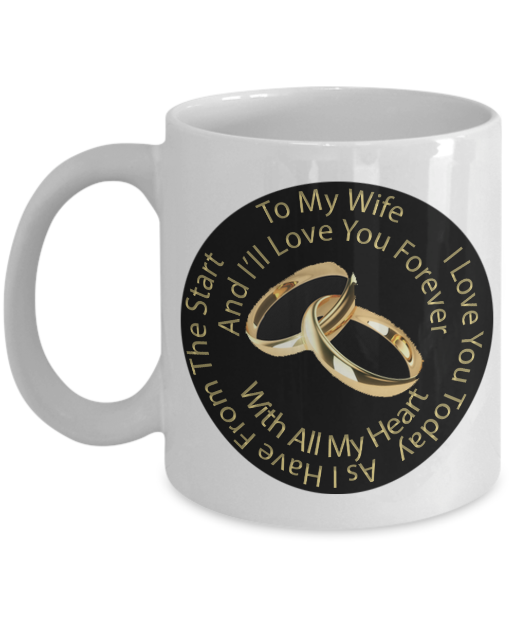 To My Wife I'll Love You Forever Mug