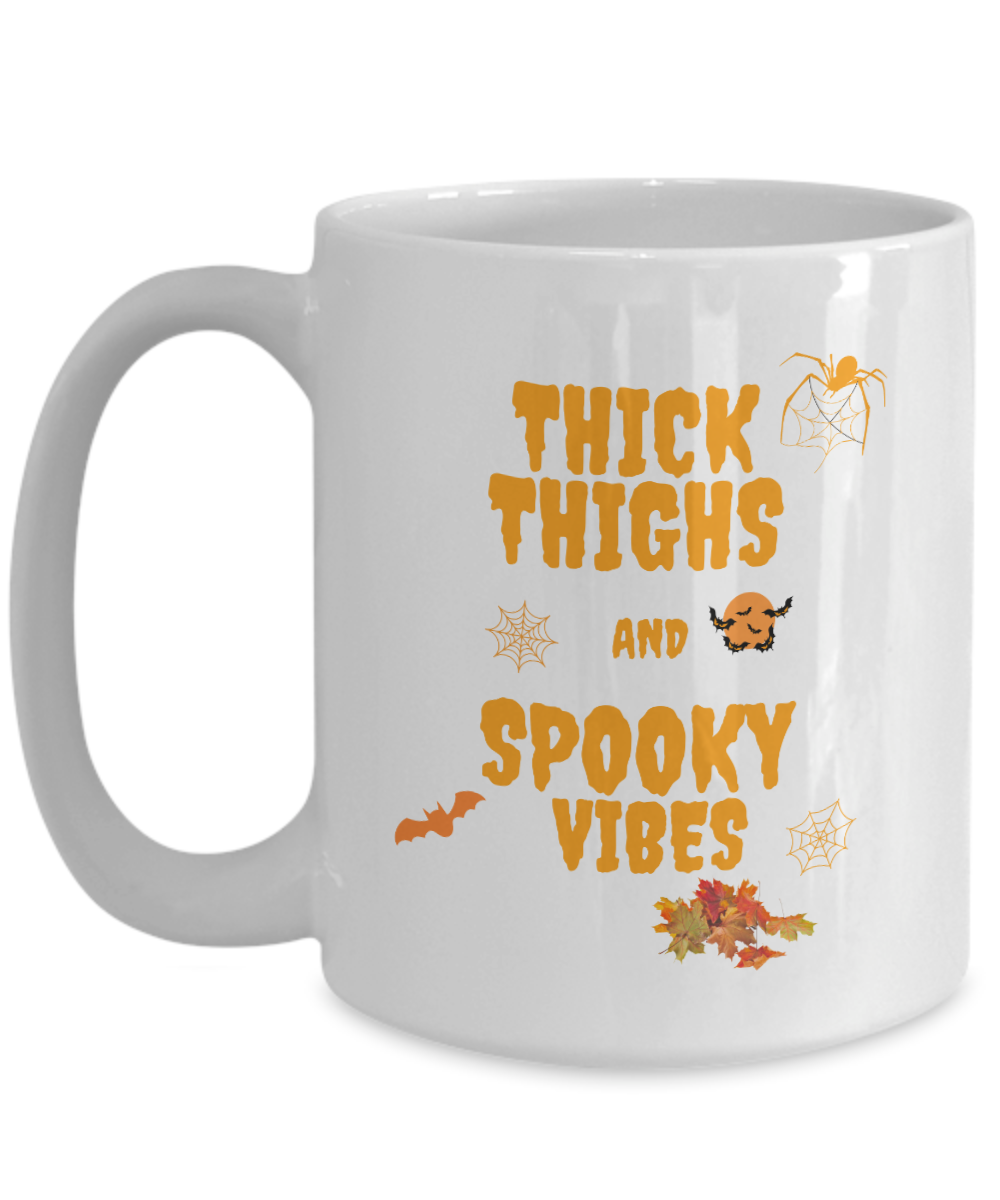 Thick Thighs Spooky Vibes Mug,Funny Halloween Mug,Halloween Mug,Funny Mug,2022 Halloween,Spooky Vibes Mug,Funny Spooky Vibes Mug