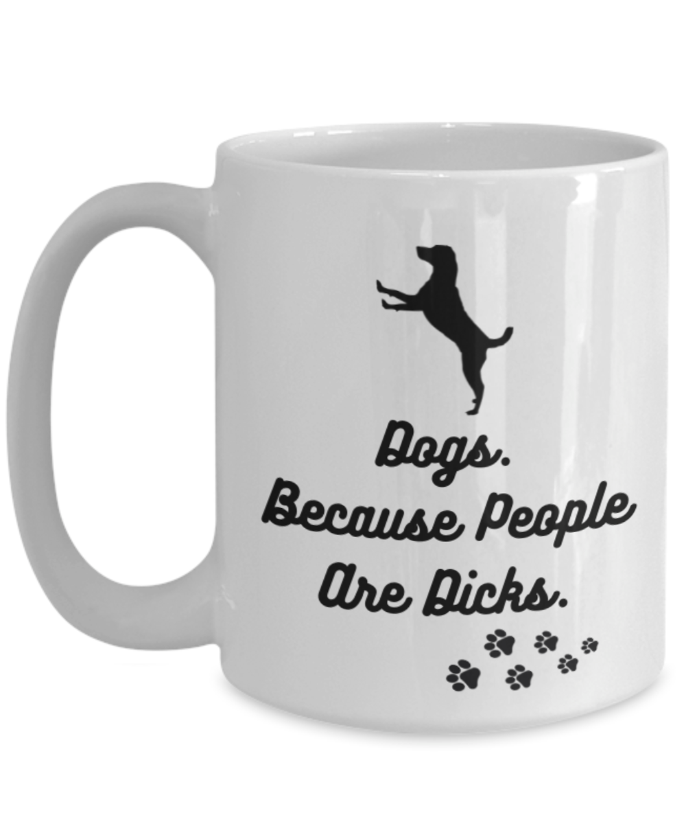 Dog Mug, Dog Gift, Dog Owner Gift, Funny Dog Coffee Mug, Cute Dog Mug