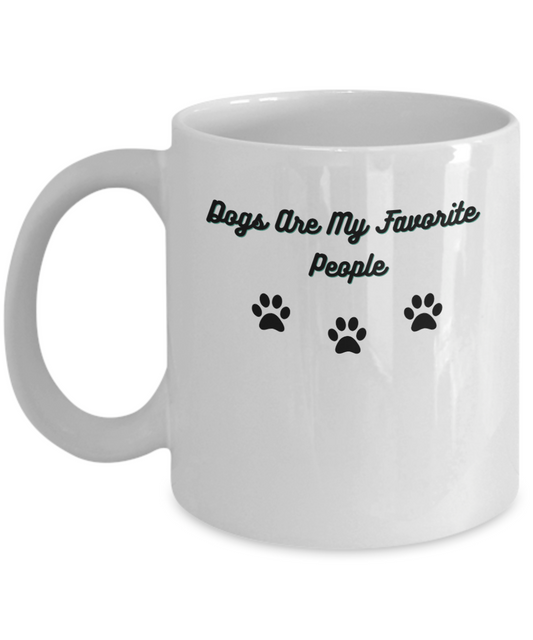 Dogs Are My Favorite People Mug